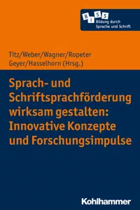 Sprach- und Schriftsprachförderung wirksam gestalten: Innovative Konzepte und Forschungsimpulse_cover