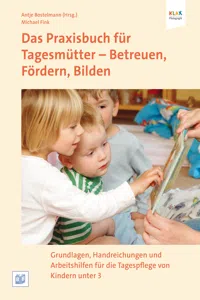 Das Praxisbuch für Tagesmütter - Betreuen, Fördern, Bilden_cover