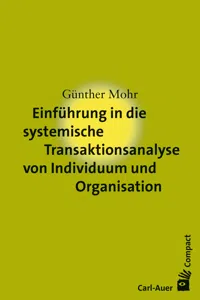 Einführung in die systemische Transaktionsanalyse von Individuum und Organisation_cover