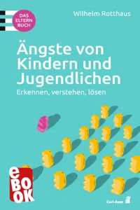 Ängste von Kindern und Jugendlichen – Das Elternbuch_cover