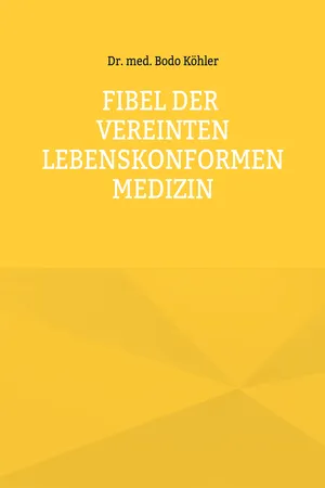Fibel der Vereinten lebenskonformen Medizin