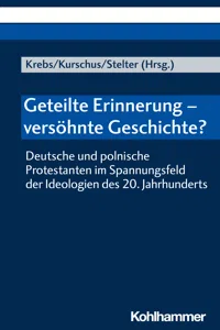 Geteilte Erinnerung - versöhnte Geschichte?_cover