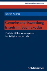 Gemeinschaftswerdung Israels im Buch Exodus_cover