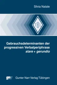 Gebrauchsdeterminanten der progressiven Verbalperiphrase stare + gerundio_cover