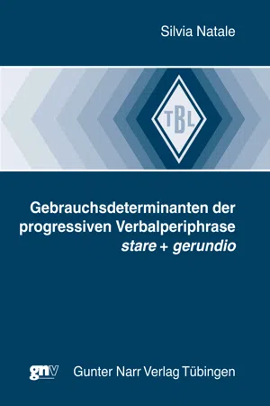 Gebrauchsdeterminanten der progressiven Verbalperiphrase stare + gerundio