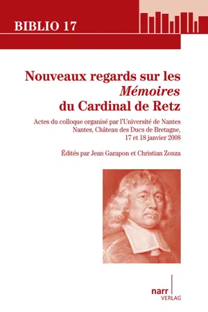 Nouveaux regards sur les 'Mémoires' du Cardinal de Retz