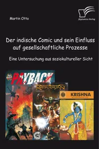 Der indische Comic und sein Einfluss auf gesellschaftliche Prozesse: Eine Untersuchung aus soziokultureller Sicht_cover