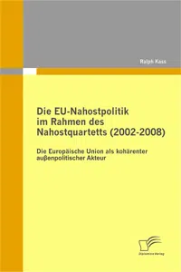 Die EU-Nahostpolitik im Rahmen des Nahostquartetts_cover