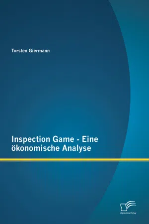 Inspection Game - Eine ökonomische Analyse