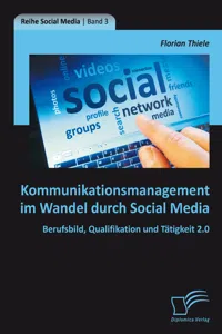 Kommunikationsmanagement im Wandel durch Social Media: Berufsbild, Qualifikation und Tätigkeit 2.0_cover