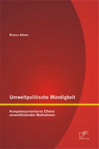 Umweltpolitische Mündigkeit: Kompetenzorientierte Effekte umweltbildender Maßnahmen_cover