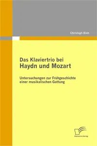 Das Klaviertrio bei Haydn und Mozart: Untersuchungen zur Frühgeschichte einer musikalischen Gattung_cover