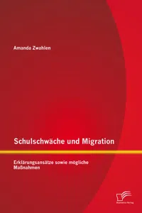 Schulschwäche und Migration: Erklärungsansätze sowie mögliche Maßnahmen_cover