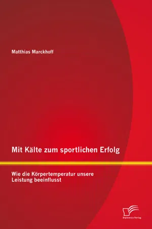 Mit Kälte zum sportlichen Erfolg: Wie die Körpertemperatur unsere Leistung beeinflusst