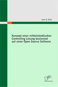 Konzept einer mittelständischen Controlling Lösung basierend auf einer Open Source Software_cover