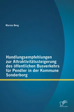 Handlungsempfehlungen zur Attraktivitätssteigerung des öffentlichen Busverkehrs für Pendler in der Kommune Sonderborg