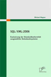 SQL/XML:2006 - Evaluierung der Standardkonformität ausgewählter Datenbanksysteme_cover