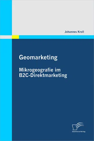 Geomarketing: Mikrogeografie im B2C-Direktmarketing