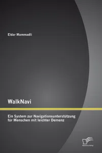 WalkNavi – Ein System zur Navigationsunterstützung für Menschen mit leichter Demenz_cover