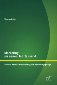 Marketing im neuen Jahrtausend: Von der Produktorientierung zur Beziehungspflege_cover