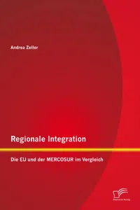 Regionale Integration: Die EU und der MERCOSUR im Vergleich_cover