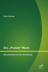 Das „Produkt“ Musik: Besonderheiten bei der Vermarktung_cover