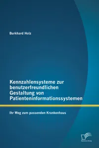 Kennzahlensysteme zur benutzerfreundlichen Gestaltung von Patienteninformationssystemen: Ihr Weg zum passenden Krankenhaus_cover