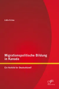 Migrationspolitische Bildung in Kanada: Ein Vorbild für Deutschland?_cover