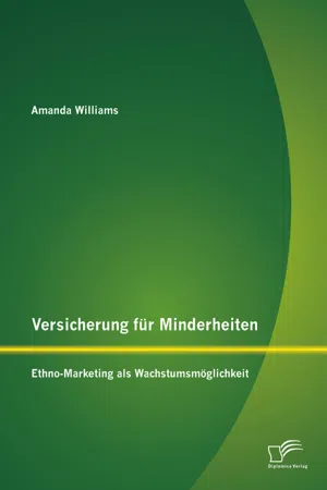 Versicherung für Minderheiten: Ethno-Marketing als Wachstumsmöglichkeit