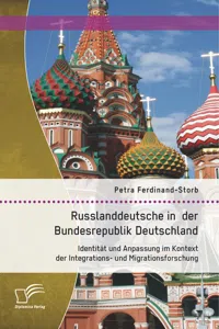 Russlanddeutsche in der Bundesrepublik Deutschland: Identität und Anpassung im Kontext der Integrations- und Migrationsforschung_cover