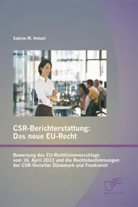 CSR-Berichterstattung - Das neue EU-Recht: Bewertung des EU-Richtlinienvorschlags vom 16. April 2013 und die Rechtsbestimmungen der CSR-Vorreiter Dänemark und Frankreich_cover