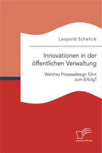 Innovationen in der öffentlichen Verwaltung: Welches Prozessdesign führt zum Erfolg?_cover