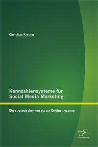 Kennzahlensysteme für Social Media Marketing: Ein strategischer Ansatz zur Erfolgsmessung_cover