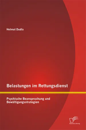 Belastungen im Rettungsdienst: Psychische Beanspruchung und Bewältigungsstrategien