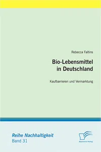 Bio-Lebensmittel in Deutschland: Kaufbarrieren und Vermarktung_cover