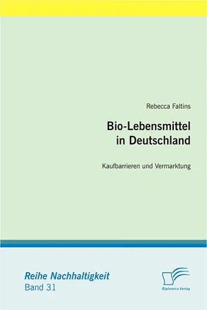 Bio-Lebensmittel in Deutschland: Kaufbarrieren und Vermarktung