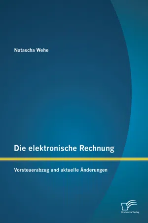 Die elektronische Rechnung: Vorsteuerabzug und aktuelle Änderungen