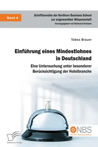 Einführung eines Mindestlohnes in Deutschland. Eine Untersuchung unter besonderer Berücksichtigung der Hotelbranche_cover