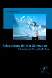 Rekrutierung der Net Generation: E-Recruiting mit Hilfe von Web 2.0-Tools_cover