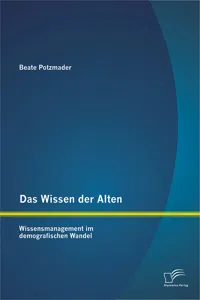 Das Wissen der Alten: Wissensmanagement im demografischen Wandel_cover