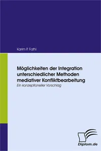 Möglichkeiten der Integration unterschiedlicher Methoden mediativer Konfliktbearbeitung_cover