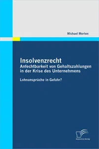 Insolvenzrecht: Anfechtbarkeit von Gehaltszahlungen in der Krise des Unternehmens_cover