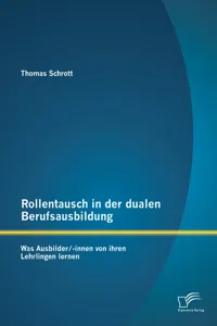 Rollentausch in der dualen Berufsausbildung: Was Ausbilder/-innen von ihren Lehrlingen lernen_cover