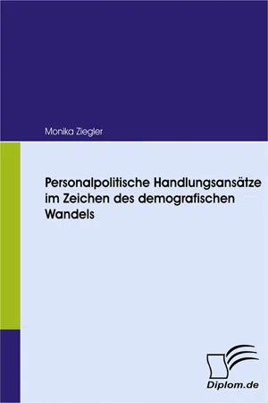 Personalpolitische Handlungsansätze im Zeichen des demografischen Wandels