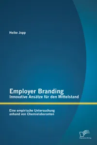 Employer Branding - Innovative Ansätze für den Mittelstand: Eine empirische Untersuchung anhand von Chemielaboranten_cover