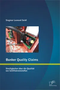 Bunker Quality Claims: Streitigkeiten über die Qualität von Schiffsbrennstoffen_cover