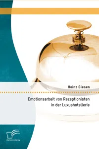 Emotionsarbeit von Rezeptionisten in der Luxushotellerie: Die Gefahren von Burnout im Dienstleistungsgewerbe_cover