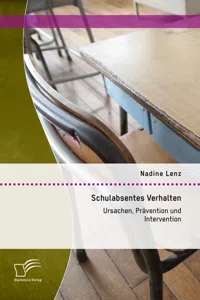 Schulabsentes Verhalten: Ursachen, Prävention und Intervention_cover