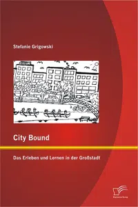 City Bound: Das Erleben und Lernen in der Großstadt_cover