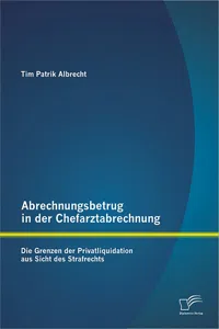 Abrechnungsbetrug in der Chefarztabrechnung: Die Grenzen der Privatliquidation aus Sicht des Strafrechts_cover